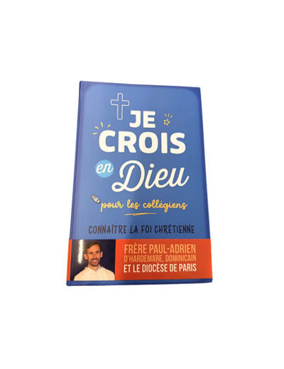 Je crois en Dieu pour les collégiens