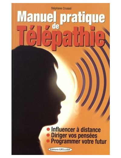 Manuel pratique de télépathie