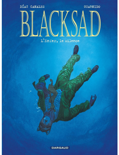 BLACKSAD - TOME 4 - L'ENFER, LE SILENCE
