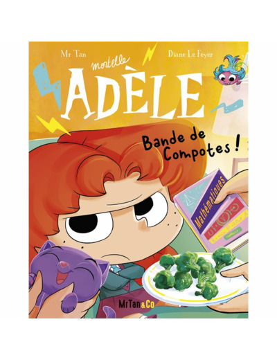 BD MORTELLE ADELE - TOME 22 - BANDE DE COMPOTES !