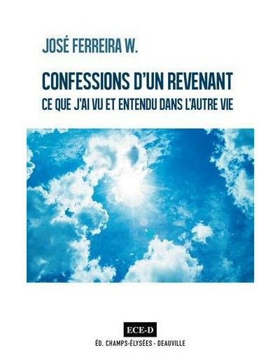 Confessions d'un revenant - Ce que j'ai vu et entendu dans l'autre vie