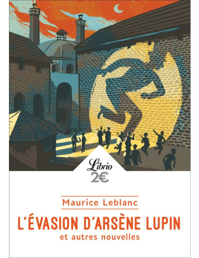 L'EVASION D'ARSENE LUPIN ET AUTRES NOUVELLES