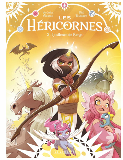 LES HERICORNES - TOME 3 - LE SILENCE DE KETYS