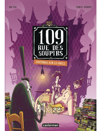 109 RUE DES SOUPIRS - T02 - FANTOMES SUR LE GRILL - EDITION COULEURS