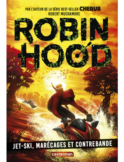 ROBIN HOOD - VOL03 - JET-SKI, MARECAGE ET CONTREBANDE