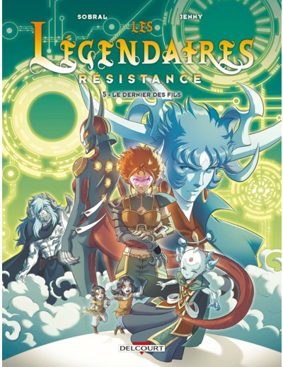 LES LEGENDAIRES - RESISTANCE T05 - LE DERNIER DES FILS