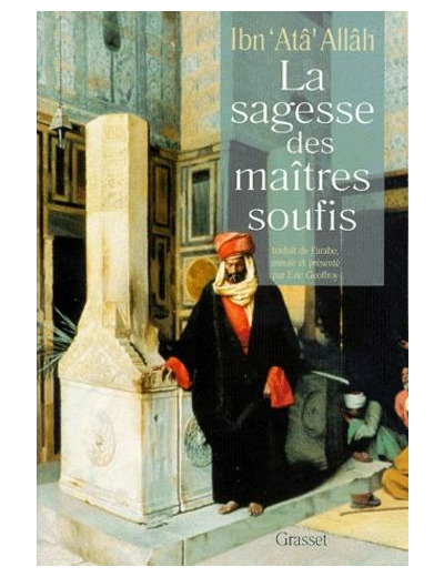 La sagesse des maîtres soufis