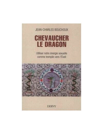 Chevaucher le Dragon