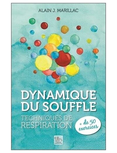 Dynamique du souffle - Techniques de respiration