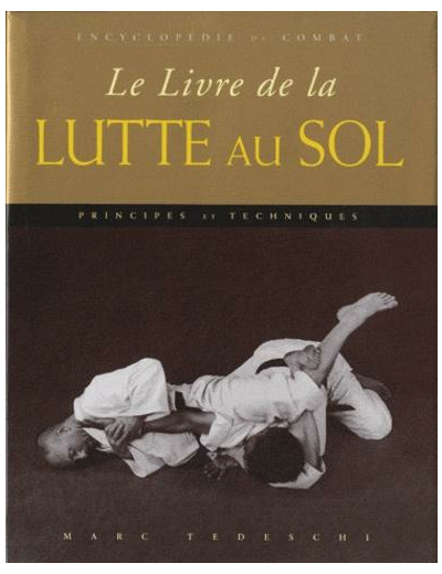 Le livre de la lutte au sol - Principes & techniques