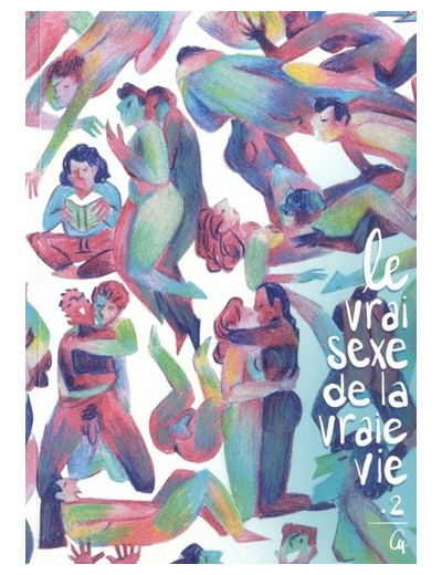 Le vrai sexe de la vraie vie - Tome 2 (BD)