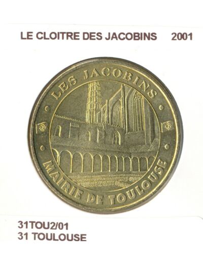 31 TOULOUSE LE CLOITRE DES JACOBINS 2001 SUP-