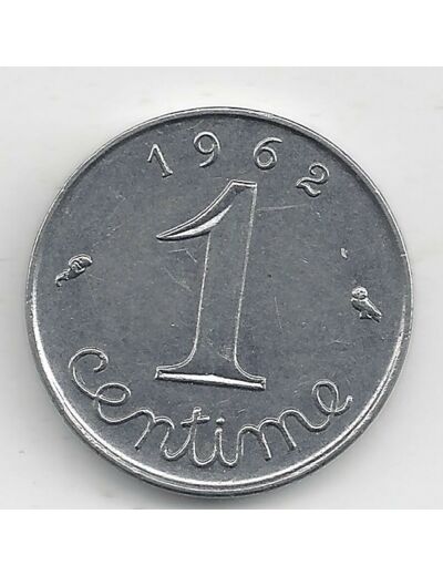 FRANCE 1 CENTIME INOX 1962 AVERS ECRITURE GRASSE SUP