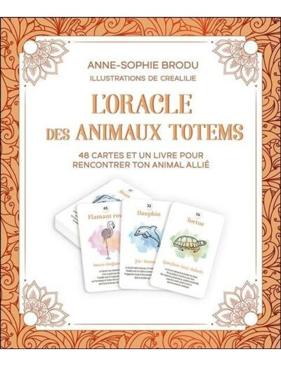 L'Oracle des animaux totems - 48 cartes et un livre pour rencontrer ton animal allié