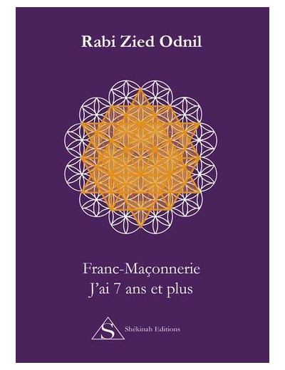 Franc-Maçonnerie : J’ai 7 ans et plus