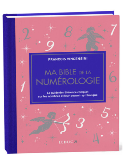 Ma bible de la numérologie - édition de luxe - Le guide de référence