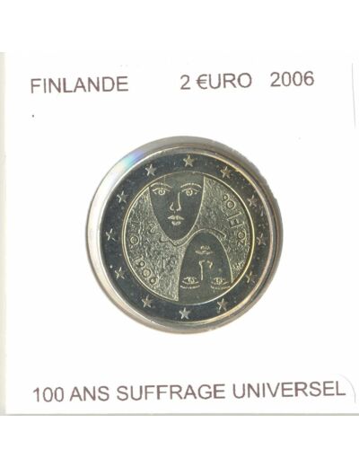 FINLANDE 2006 2 EURO COMMEMORATIVE 100 ANS SUFFRAGE UNIVERSEL SUP-
