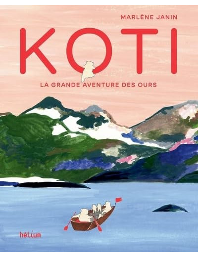 KOTI - LA GRANDE AVENTURE DES OURS