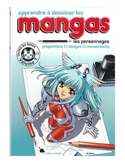 Apprendre à dessiner les mangas - Vol. 1