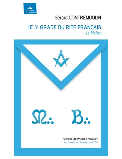 Le 3e grade du rite français - le maître