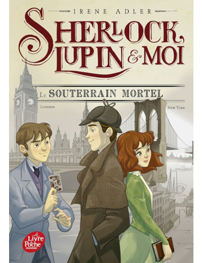 SHERLOCK, LUPIN ET MOI - TOME 13 - LE SOUTERRAIN MORTEL