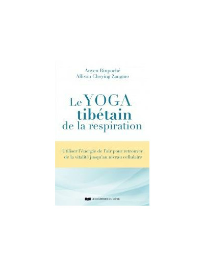 Le yoga tibétain de la respiration