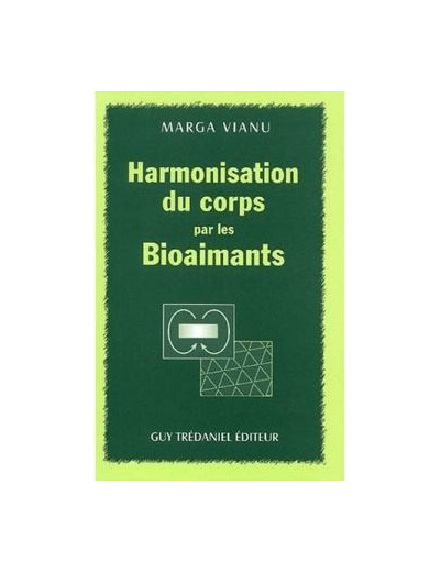 HARMONISATION DU CORPS PAR LES BIOAIMANTS