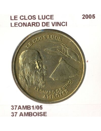 37 AMBOISE LE CLOS LUCE LEONARD DE VINCI 2005 SUP-