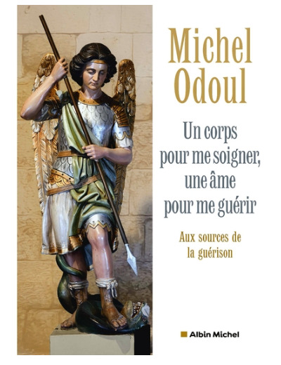 Un corps pour me soigner, une âme pour me guérir