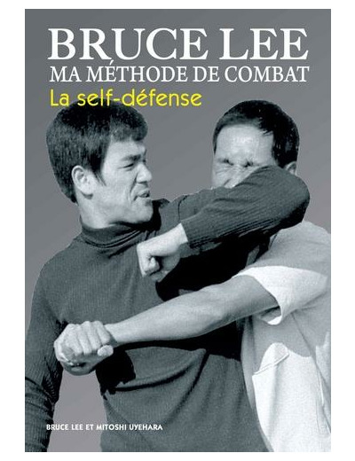 Ma méthode de combat - La self-défense