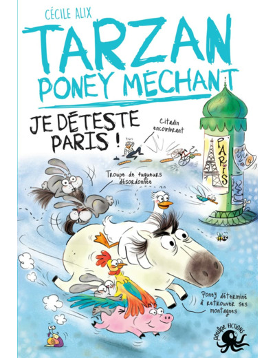TARZAN, PONEY MECHANT - JE DETESTE PARIS !