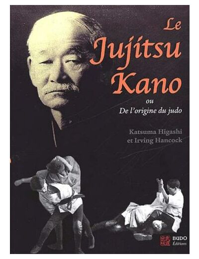 Le Jujitsu Kano ou De l'origine du judo