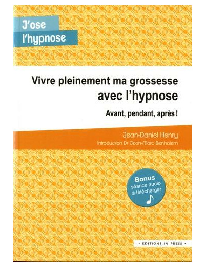 Vivre pleinement ma grossesse avec l'hypnose - Avant, pendant, après !