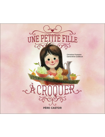 UNE PETITE FILLE A CROQUER