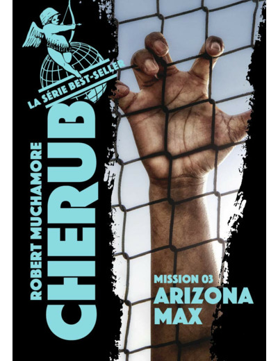 CHERUB - T03 - CHERUB - MISSION 3 : ARIZONA MAX