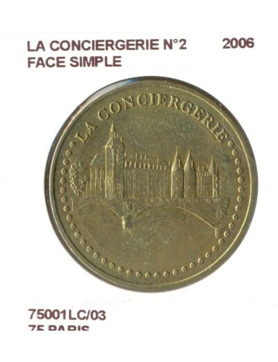 75 PARIS LA CONCIERGERIE N2 FACE SIMPLE 2006 SUP-