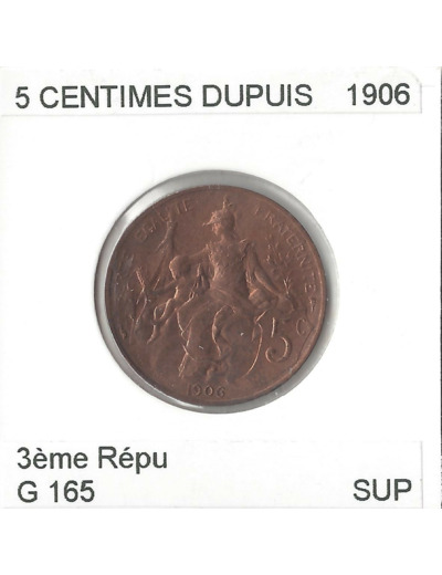 FRANCE 5 CENTIMES DUPUIS 1906 SUP