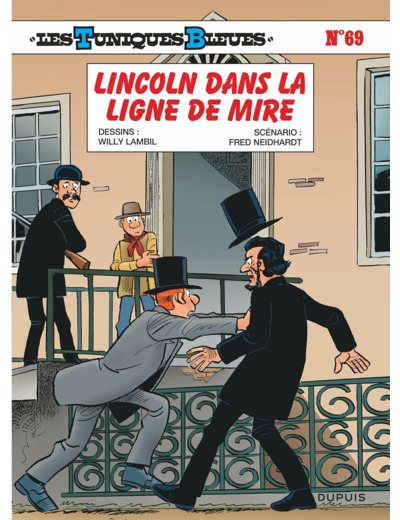 LES TUNIQUES BLEUES - TOME 69 - LINCOLN DANS LA LIGNE DE MIRE