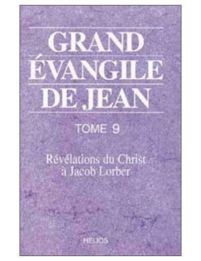 Grand Evangile de Jean tome 9