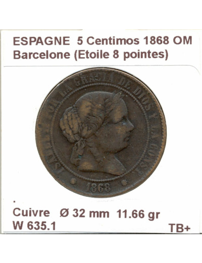 Espagne ( SPAIN )  5 CENTIMOS 1868 OM  BARCELONE TB+