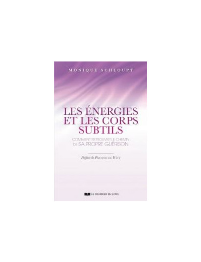 Les énergies et les corps subtils