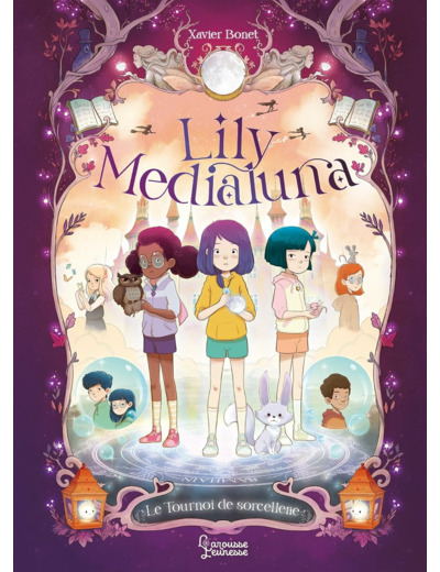 LILY MEDIALUNA ET LE TOURNOI DE SORCELLERIE