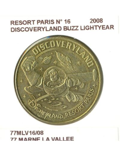 77 MARNE LA VALLEE RESORT PARIS N16 DISCOVERYLAND BUZZ LIGHTYEAR 2008 SUP-