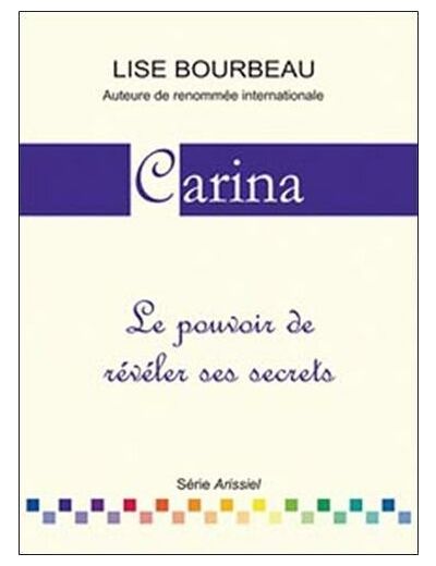 Carina - Le pouvoir de révéler ses secrets