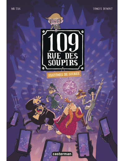 109 RUE DES SOUPIRS - T05 - FANTOMES DE SOIREE
