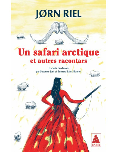 LES RACONTARS ARCTIQUES - T02 - UN SAFARI ARCTIQUE - ET AUTRES RACONTARS