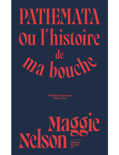 PATHEMATA - OU L'HISTOIRE DE MA BOUCHE