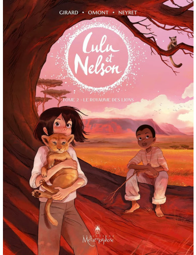 LULU ET NELSON T02 - LE ROYAUME DES LIONS