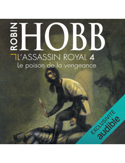 L'ASSASSIN ROYAL - VOL04 - LE POISON DE LA VENGEANCE