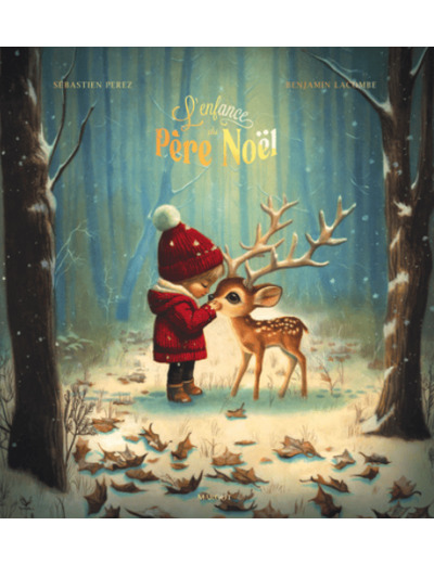 L'enfance du Père Noël de Perez et Lacombe